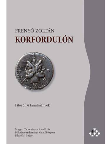 Korfordulón - Filozófiai tanulmányok