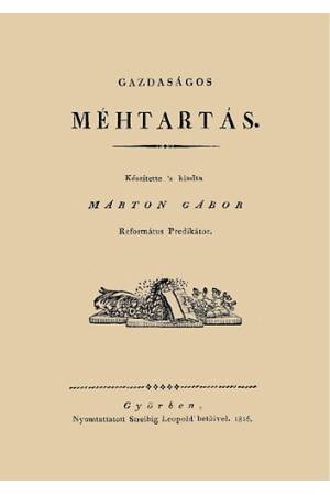 Gazdaságos méhtartás - Márton Gábor