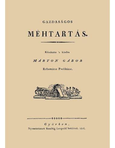 Gazdaságos méhtartás - Márton Gábor