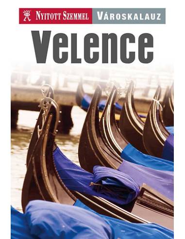 Velence - Nyitott Szemmel városkalauz