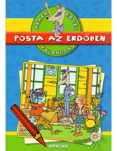 Posta az erdőben - Kerek erdei kalandok - Matricával