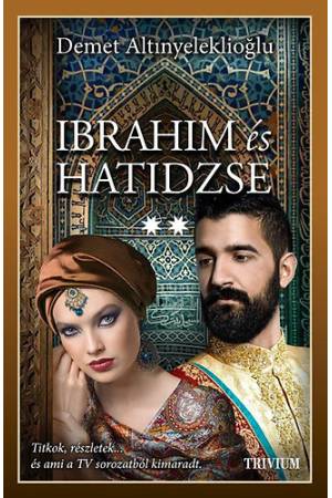 Ibrahim és Hatidzse 2. rész - Szulejmán sorozat VI. kötete