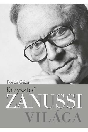 Krzysztof Zanussi világa