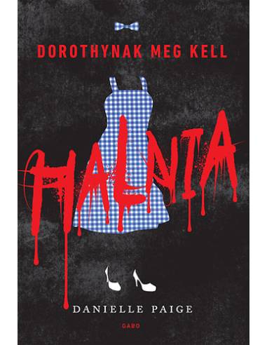Dorothynak meg kell halnia
