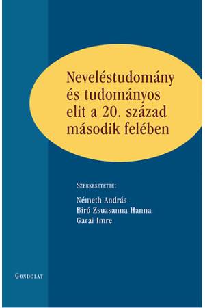 Neveléstudomány és tudományos elit a 20. század második felében