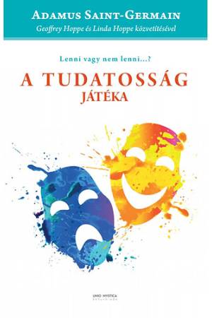 A tudatosság játéka - Lenni vagy nem lenni...?