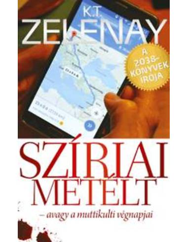 Szíriai metélt - avagy a muttikulti végnapjai
