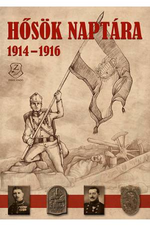 Hősök naptára 1914-1916