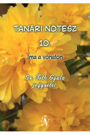 Tanári notesz 10. - Ima a vonaton