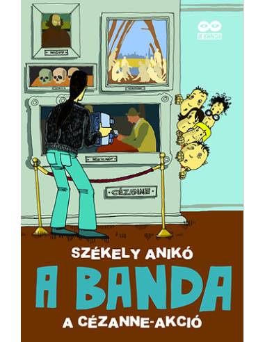 A BANDA 2. - A Cézanne-akció