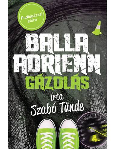 Balla Adrienn 4. - Gázolás