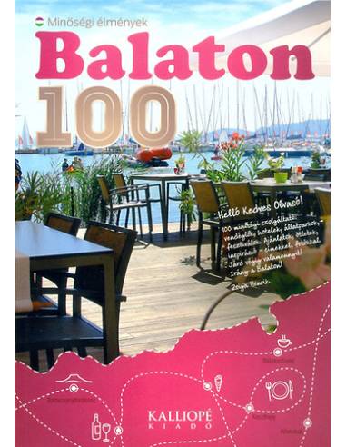 Balaton 100 - Minőségi élmények