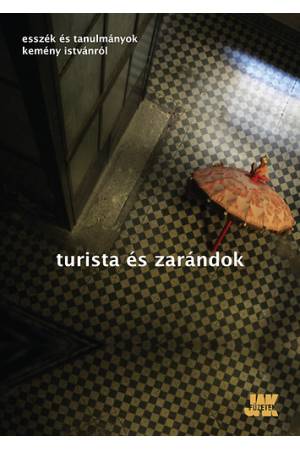 Turista és zarándok - Esszék és tanulmányok Kemény Istvánról
