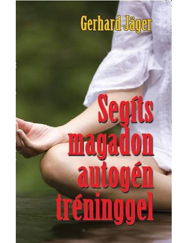 Segíts magadon autogén tréninggel
