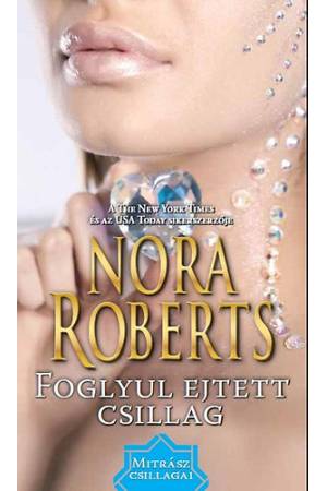 Foglyul ejtett csillag - Mitrász csillagai