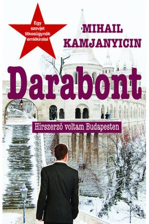 Darabont - Hírszerző voltam Budapesten