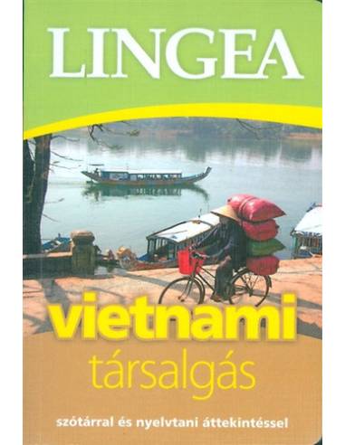 Lingea vietnami társalgás - Szótárral és nyelvtani áttekintéssel