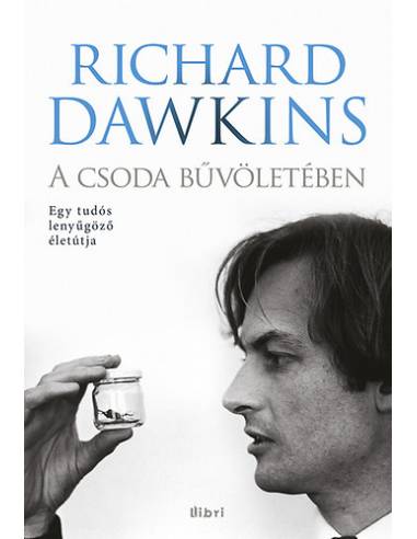 A csoda bűvöletében - Egy tudós lenyűgöző életútja