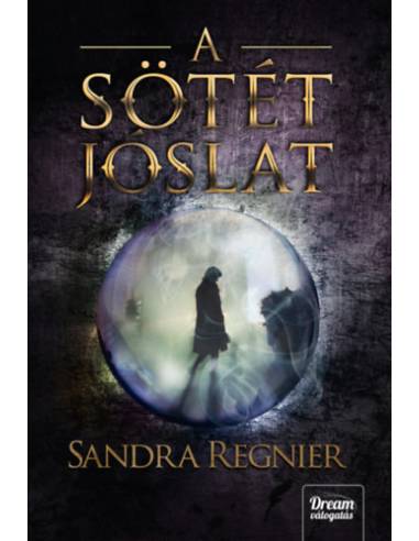 A sötét jóslat - A Sárkányok gyermeke-trilógia 2.