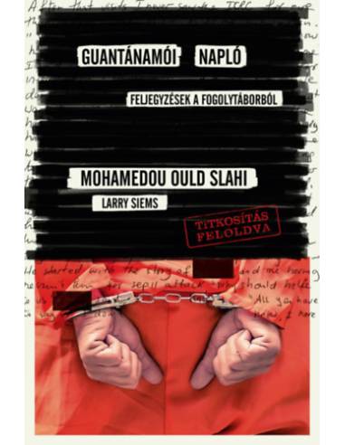 Guantánamói napló - Feljegyzések a fogolytáborból