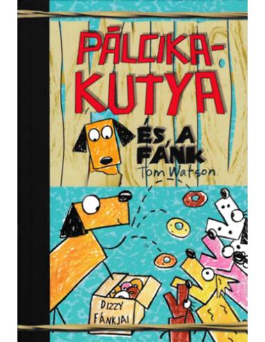 Pálcikakutya és a fánk