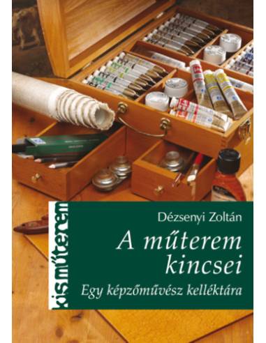 A műterem kincsei - Egy képzőművész kelléktára