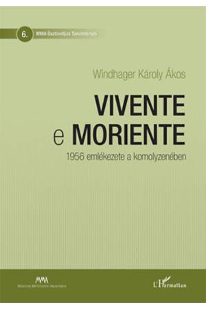 Vivente e moriente - 1956 emlékezete a komolyzenében