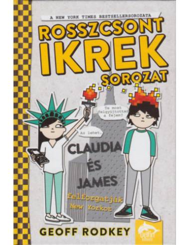 Claudia és James felforgatják New Yorkot - Rosszcsont ikrek 2. rész