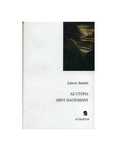 Az utópia mint hagyomány