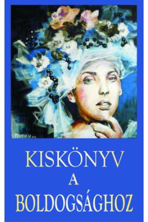 Kiskönyv a boldogsághoz