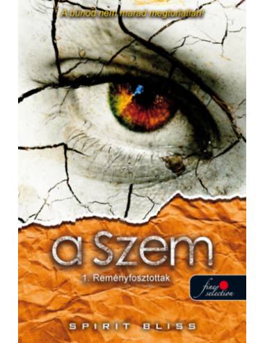 Reményfosztottak (A Szem 1.)