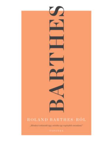 Roland Barthes Roland Barthes-ról