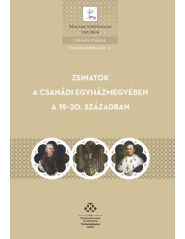 Zsinatok a csanádi egyházmegyében a 19-20. században