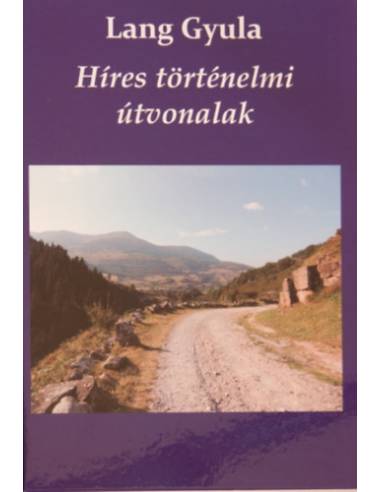Híres történelmi útvonalak