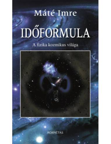 Időformula - A fizika kozmikus világa