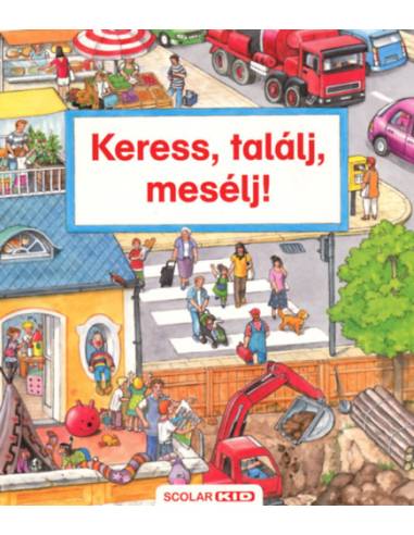 Keress, találj, mesélj!