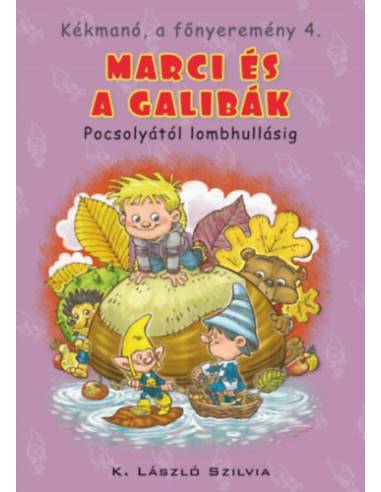 Kékmanó, a főnyeremény 4. - Marci és a galibák - Pocsolyától lombhullásig