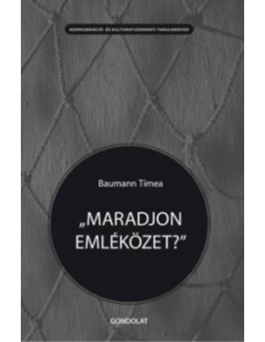 "Maradjon emléközet?"