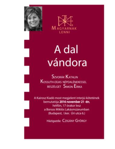 A dal vándora - Beszélgetés Szvorák Katalinnal