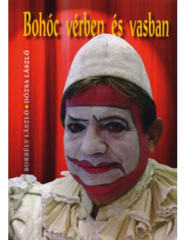 Bohóc vérben és vasban