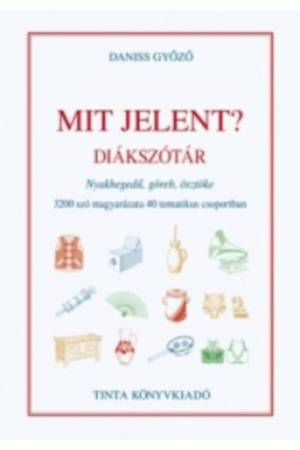 Mit jelent? - Diákszótár