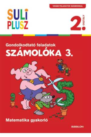 Számolóka 3. - Gondolkodtató feladatok - Matematika gyakorló