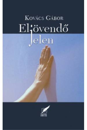 Eljövendő jelen