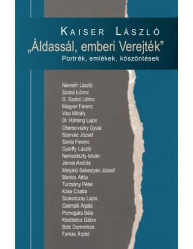 Áldassál, emberi Verejték - Portrék, emlékek, köszöntések