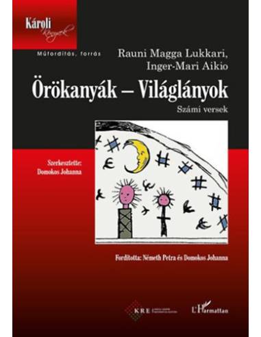 Örökanyák - Világlányok (Számi versek)