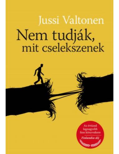 Nem tudják, mit cselekszenek