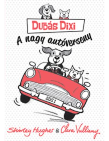 Dudás Dixi - A nagy autóverseny