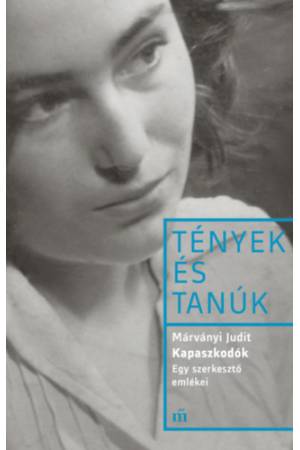 Kapaszkodók - Egy szerkesztő emlékei - Esszék és beszélgetések