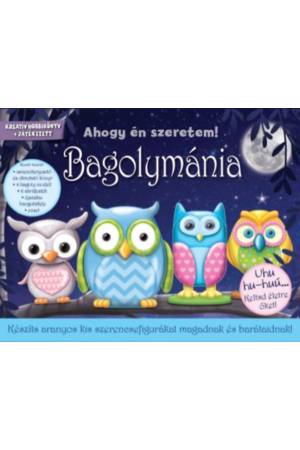 Bagolymánia - Készíts aranyos kis szerencsefigurákat magadnak és barátaidnak!