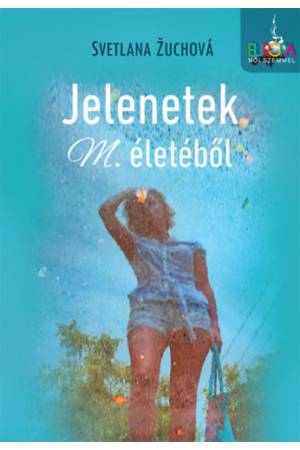 Jelenetek M. életéből